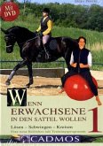 Wenn Erwachsene in den Sattel wollen, m. DVD