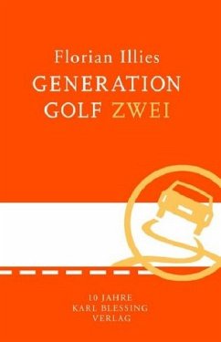 Generation Golf zwei, Sonderausgabe - Illies, Florian