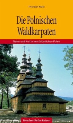 Die polnischen Waldkarpaten - Klute, Thorsten