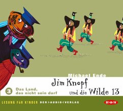 Das Land, das nicht sein darf / Jim Knopf und die Wilde 13, Audio-CDs Tl.3 - Ende, Michael