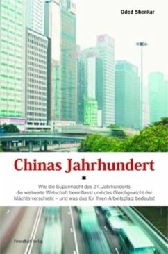 Chinas Jahrhundert - Shenkar, Oded