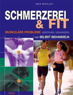 Schmerzfrei & fit - Woolley, Nick