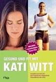Gesund und Fit mit Kati Witt