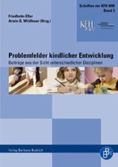 Problemfelder kindlicher Entwicklung - Eller, Friedhelm /Wildfeuer, Armin G. (Hrsg.)