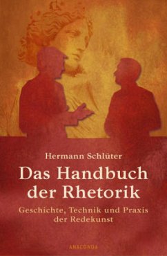 Das Handbuch der Rhetorik - Schlüter, Hermann