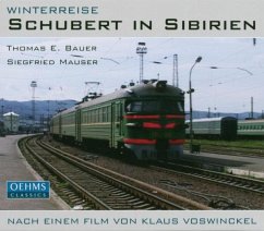 Winterreise-Schubert In Sibirien - Bauer,Thomas E./Mauser,Siegfried
