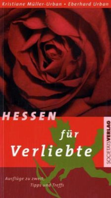 Hessen für Verliebte - Müller-Urban, Kristiane;Urban, Eberhard