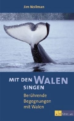 Mit den Walen singen - Nollman, Jim