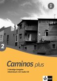 Caminos plus 2. Arbeitsbuch mit Audio-CD