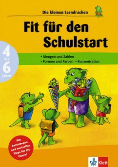 Fit für den Schulstart: Mengen und Zahlen, Formen und Farben, Konzentration (4 bis 6 Jahre) (Die kleinen Lerndrachen) - unbekannt