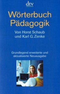 Wörterbuch Pädagogik - Zenke, Karl G.;Schaub, Horst