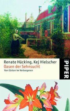 Oasen der Sehnsucht - Hücking, Renate; Hielscher, Kej