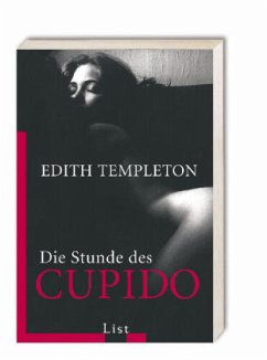 Die Stunde des Cupido - Templeton, Edith