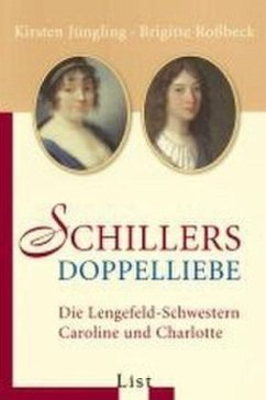 Schillers Doppelliebe - Roßbeck, Brigitte;Jüngling, Kirsten