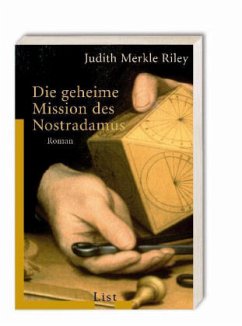 Die geheime Mission des Nostradamus - Riley, Judith Merkle