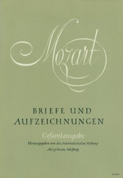 Briefe und Aufzeichnungen / Briefe und Aufzeichnungen / Briefe und Aufzeichnungen, Gesamtausgabe Bd.7 - Mozart, Wolfgang A