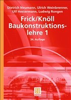 Frick/Knöll Baukonstruktionslehre 1 - Rongen, Ludwig / Hestermann, Ulf / Neumann, Dietrich / Weinbrenner, Ulrich