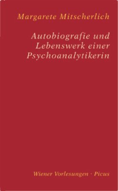 Autobiografie und Lebenswerk einer Psychoanalytikerin - Mitscherlich, Margarete