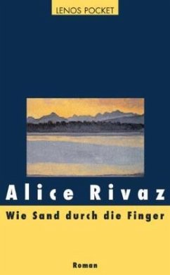 Wie Sand durch die Finger - Rivaz, Alice