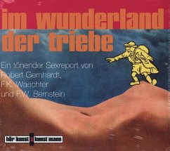 Im Wunderland der Triebe - Gernhardt, Robert;Waechter, Friedrich K.;Bernstein, F. W.