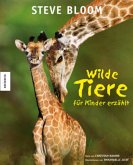 Wilde Tiere für Kinder erzählt