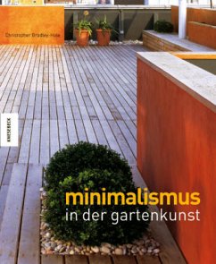 Minimalismus in der Gartenkunst - Bradley-Hole, Christopher 10001956365