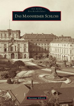 Das Mannheimer Schloss - Ellrich, Hartmut