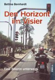 Den Horizont im Visier Den Horizont im Visier