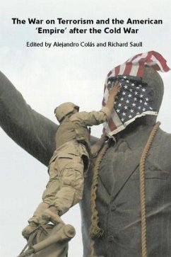 The War on Terrorism and the American 'Empire' after the Cold War - Colas, Alejandro; Saull, Richard