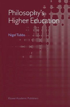 Philosophy's Higher Education - Tubbs, Nigel