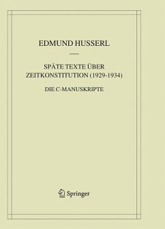 Späte Texte über Zeitkonstitution (1929-1934) - Husserl, Edmund