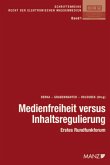 Medienfreiheit versus Inhaltsregulierung (f. Österreich)