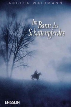 Im Bann des Schattenpferdes - Waidmann, Angela