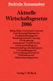 Aktuelle Wirtschaftsgesetze 2006