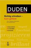 Duden - Richtig schreiben - kurz gefasst Duden - Richtig schreiben - kurz gefasst