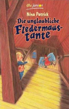 Die unglaubliche Fledermaustante - Petrick, Nina