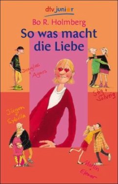 So was macht die Liebe - Holmberg, Bo R.