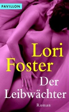 Der Leibwächter - Foster, Lori