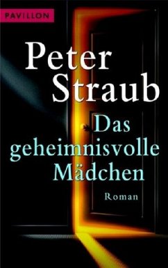 Das geheimnisvolle Mädchen - Straub, Peter