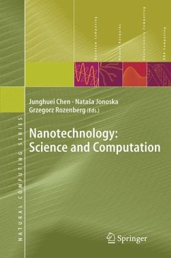 Nanotechnology: Science and Computation - Chen, Junghuei / Jonoska, Natasha / Rozenberg, Grzegorz (eds.)