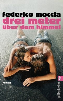 Drei Meter über dem Himmel - Moccia, Federico