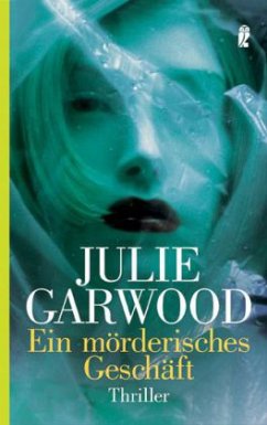 Ein mörderisches Geschäft - Garwood, Julie