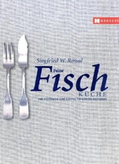 Feine Fischküche - Rossal, Siegfried W.