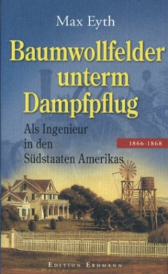 Baumwollfelder unterm Dampfpflug - Eyth, Max