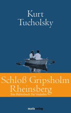 Schloss Gripsholm   Rheinsberg - Tucholsky, Kurt