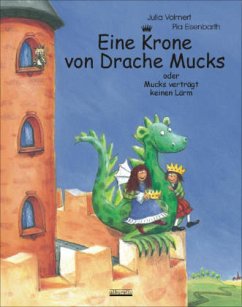 Eine Krone von Drache Mucks, m. Stoffkrone - Volmert, Julia; Eisenbarth, Pia