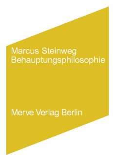 Behauptungsphilosophie - Steinweg, Marcus