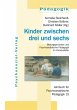 Kinder zwischen drei und sechs - Bild 1