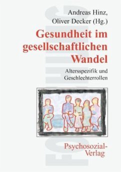 Gesundheit im gesellschaftlichen Wandel - Hinz, Andreas / Decker, Oliver (Hgg.)