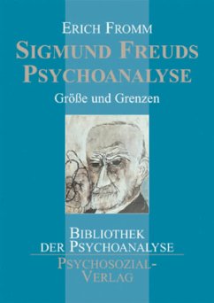 Sigmund Freuds Psychoanalyse - Fromm, Erich